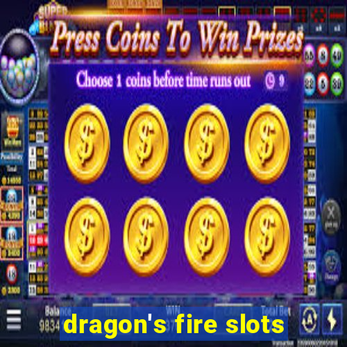 dragon's fire slots