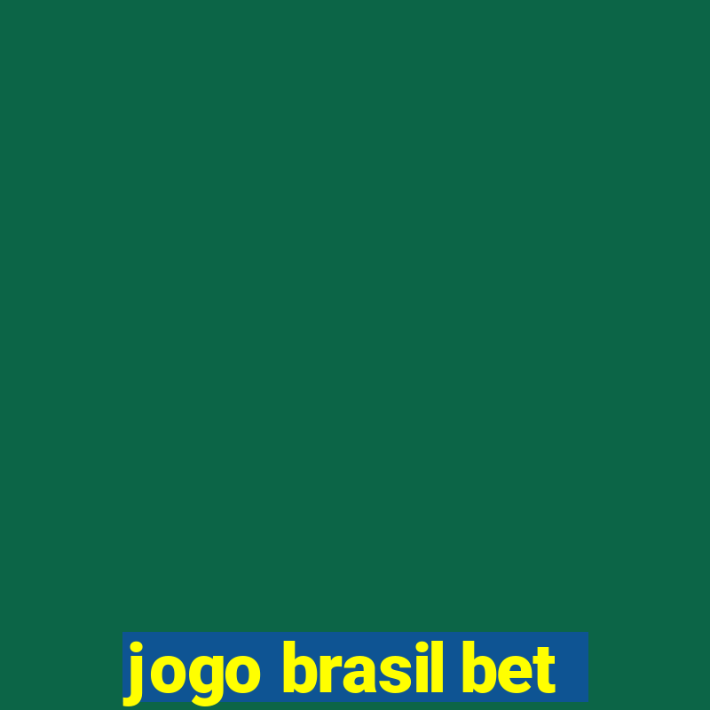 jogo brasil bet