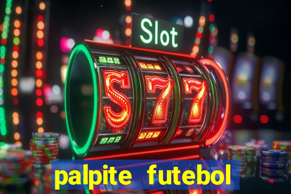 palpite futebol para hoje