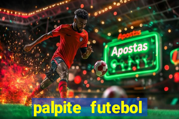 palpite futebol para hoje