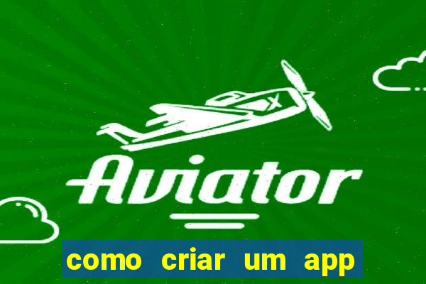 como criar um app de jogos