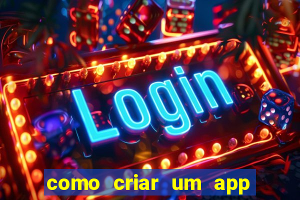 como criar um app de jogos