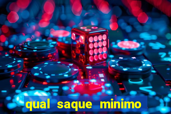 qual saque minimo da estrela bet