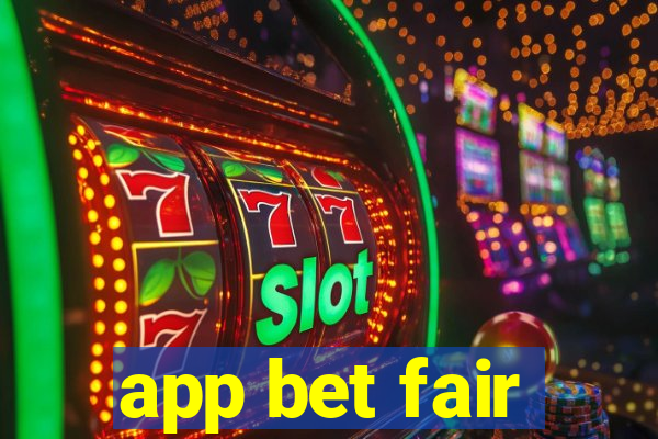 app bet fair