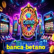 banca betano