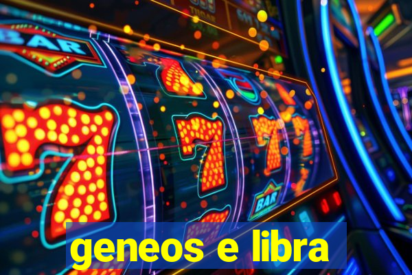 geneos e libra