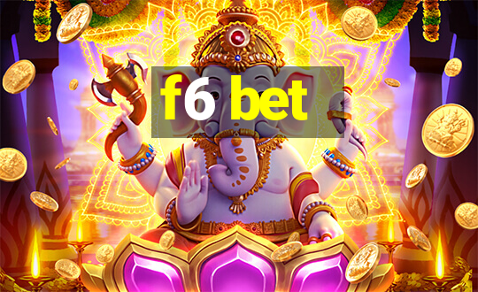 f6 bet