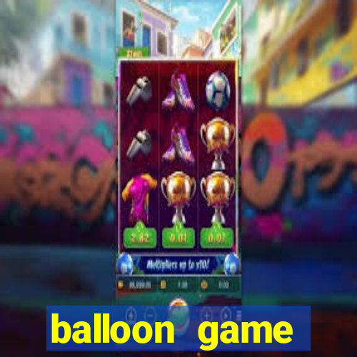 balloon game balloon game