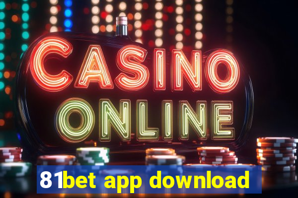 81bet app download