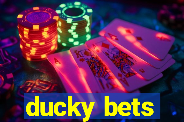 ducky bets