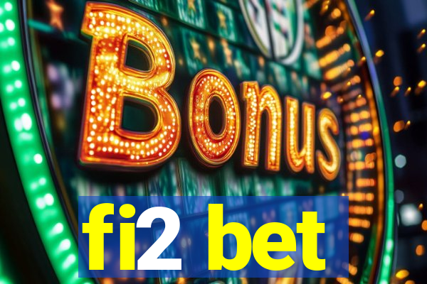 fi2 bet