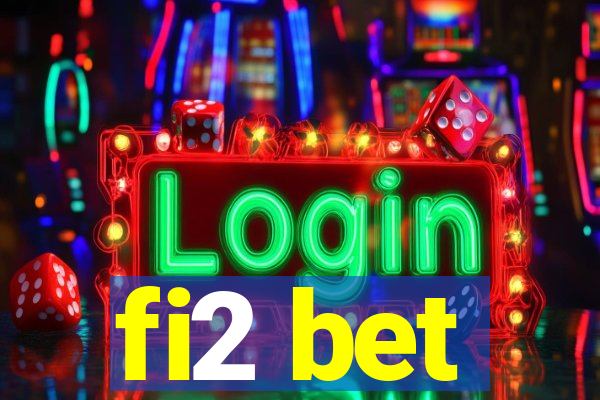 fi2 bet