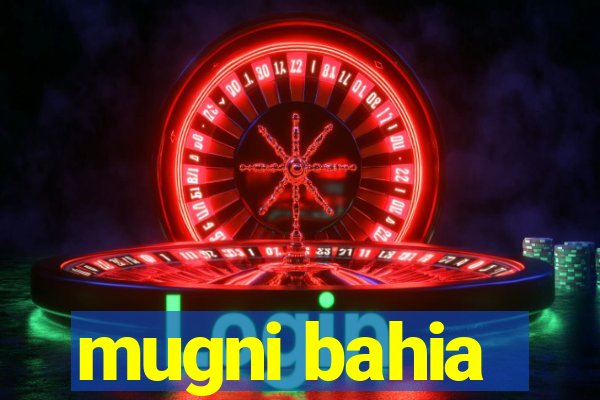 mugni bahia