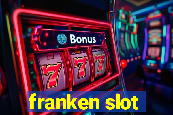 franken slot