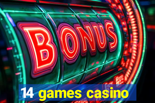 14 games casino