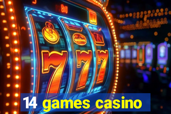 14 games casino