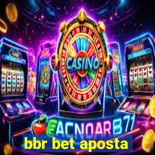 bbr bet aposta