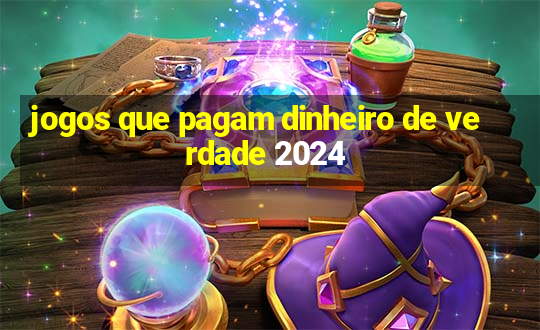 jogos que pagam dinheiro de verdade 2024