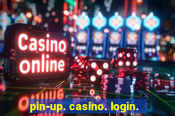 pin-up. casino. login.