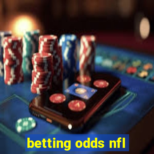 betting odds nfl