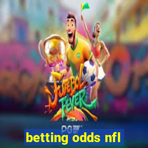 betting odds nfl