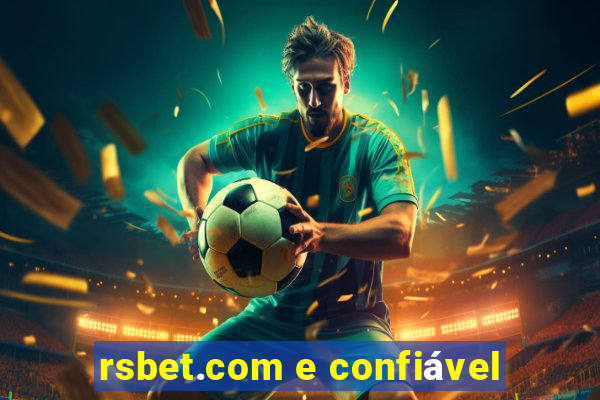 rsbet.com e confiável