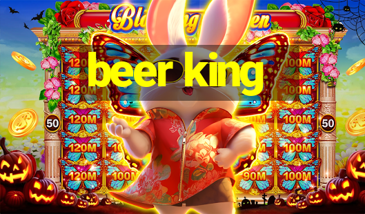 beer king