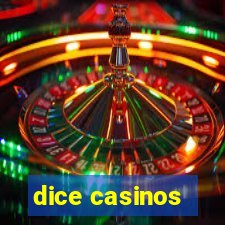 dice casinos