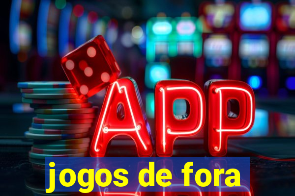 jogos de fora