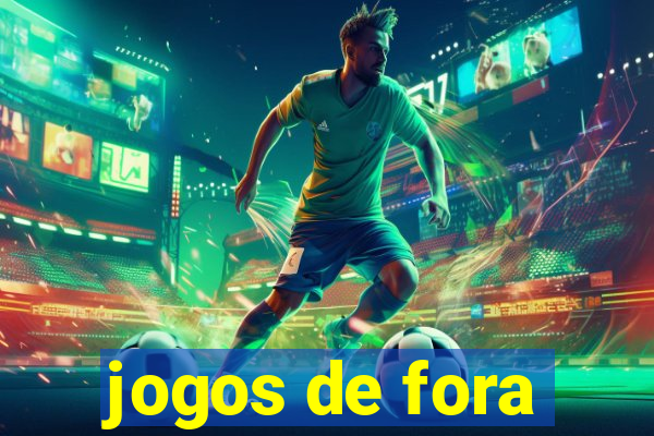 jogos de fora