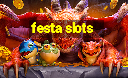 festa slots