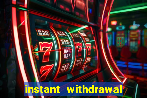 instant withdrawal online casino canada