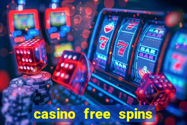 casino free spins za rejestracj?