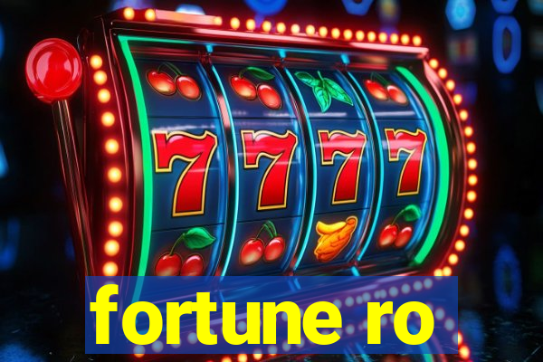 fortune ro