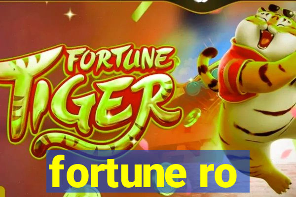 fortune ro