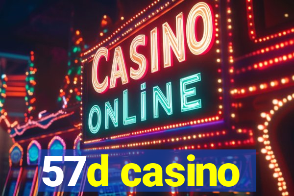 57d casino