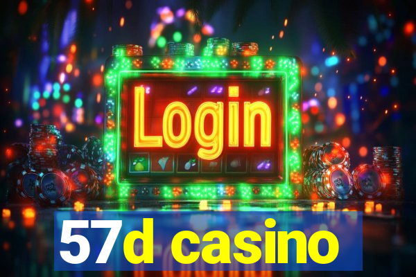 57d casino