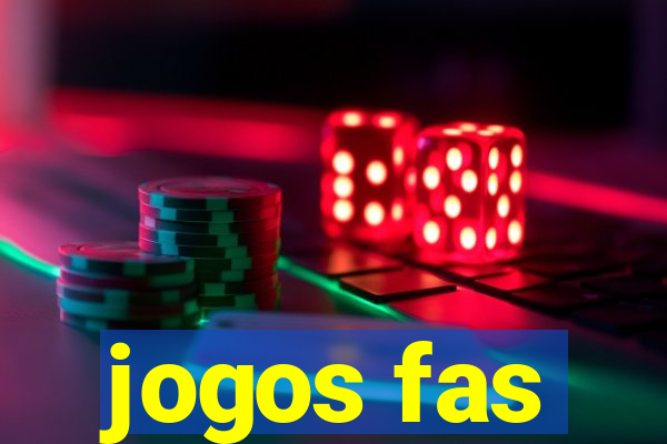 jogos fas