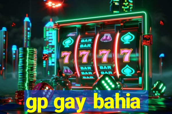 gp gay bahia