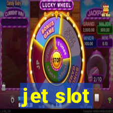 jet slot