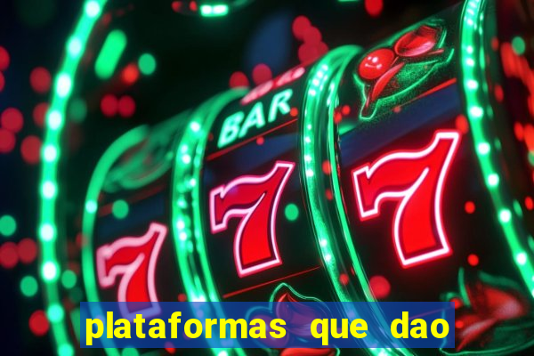 plataformas que dao bonus ao se cadastrar