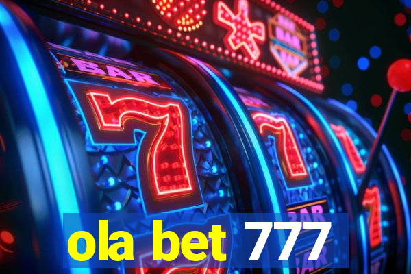 ola bet 777