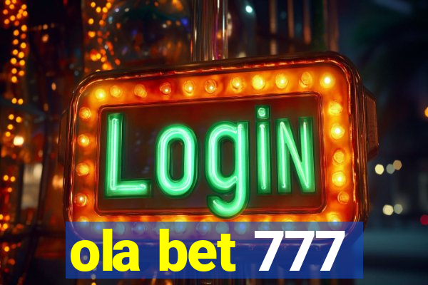 ola bet 777