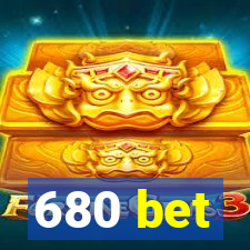 680 bet