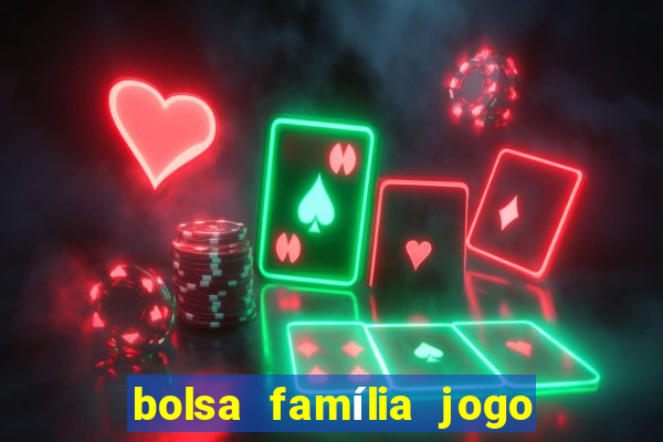 bolsa família jogo do tigrinho