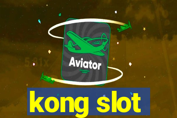 kong slot