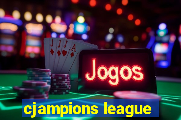 cjampions league