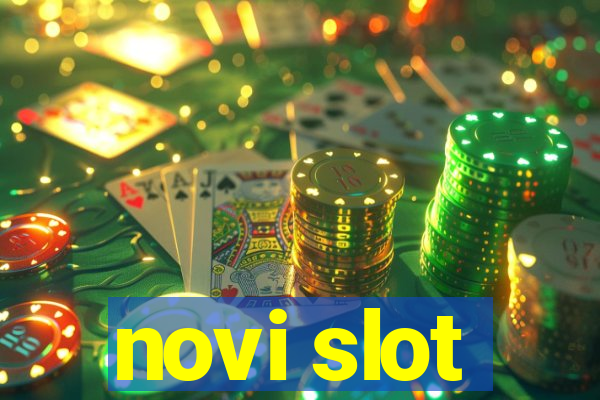 novi slot