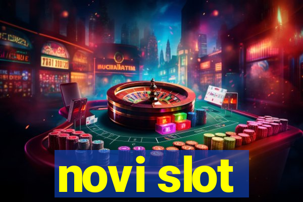 novi slot