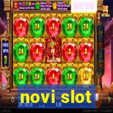 novi slot